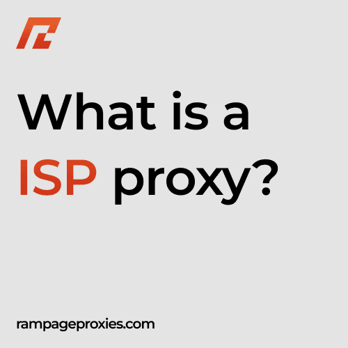 What is an ISP proxy?
